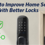 How to Improve Home Security With Better Locks: A Guide